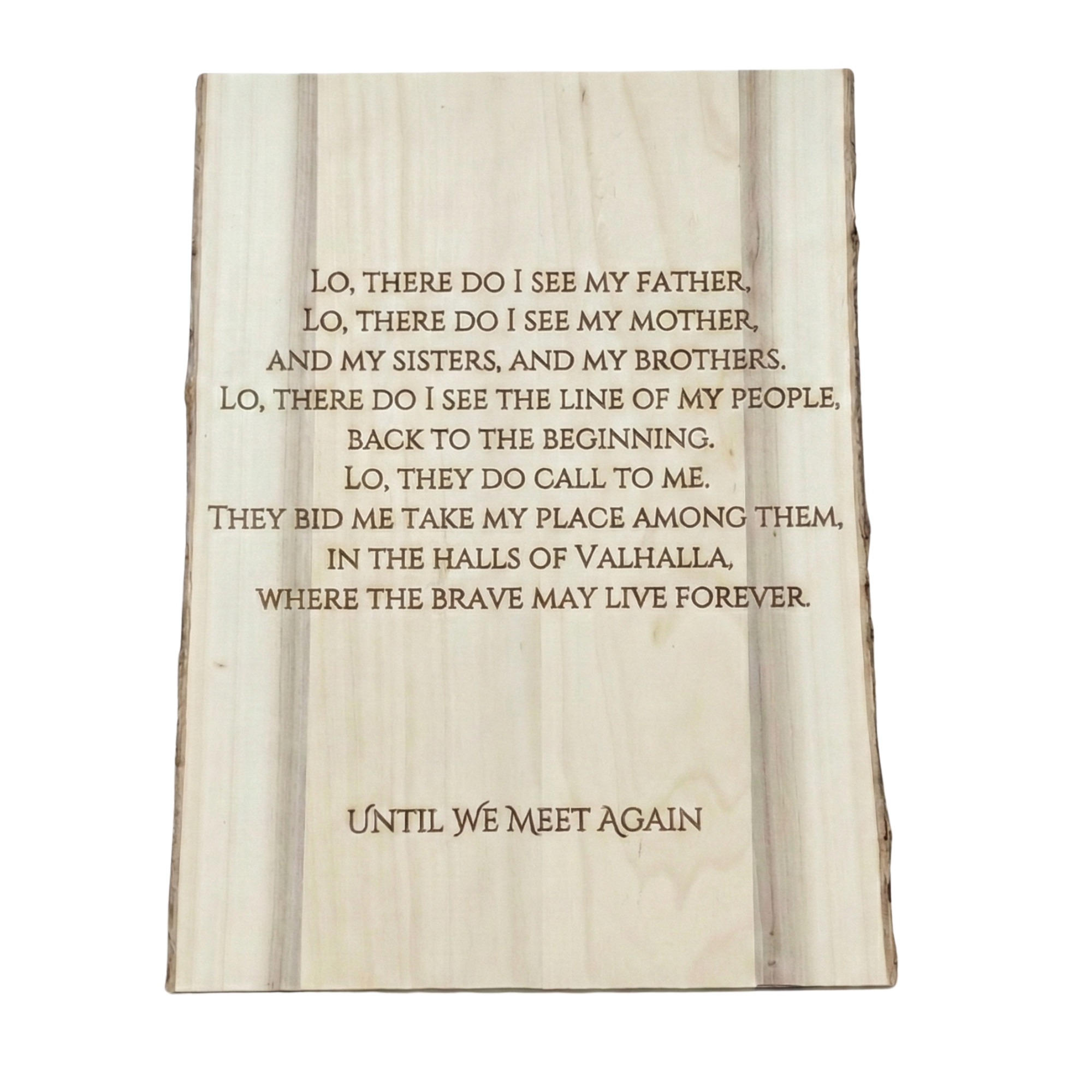 The Valhalla Plaque:  Live Edge Viking Memorial